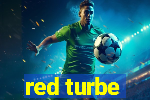 red turbe